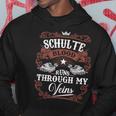Schulte Blood Runs Through My Veins Vintage Family Name Hoodie Funny Gifts