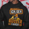 Scooter Driver Scooter Saying Idea Hoodie Lustige Geschenke