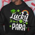 Shamrocks Lucky To Be A Para Happy St Patrick's Day Hoodie Personalized Gifts