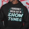 Show Tune Singer Theater Lover Broadway Musical Hoodie Unique Gifts