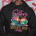 Sisters On The Loose Sisters Trip 2024 Summer Vacation Hoodie Personalized Gifts