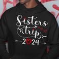 Sisters Road Trip 2024 Weekend Family Vacation Girls Trip Hoodie Funny Gifts
