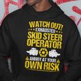 Skid Sr Loader Own Risk Skid Sr Operator Hoodie Unique Gifts