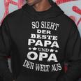 So Ssieht Der Beste Papa Und Opa Der Welt Aus S Kapuzenpullover Lustige Geschenke