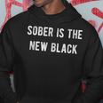 Sober Is The New Black Totalism Hoodie Unique Gifts