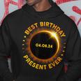 Solar Eclipse Best Birthday Ever Totality April 8 2024 Hoodie Funny Gifts
