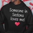 Someone In Sedona Az Arizona Loves Me City Home Roots Hoodie Unique Gifts