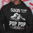 Soon To Be Pop Pop Est2024 Fathers Day New Dad Hoodie Unique Gifts