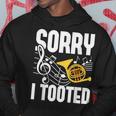 Sorry I Tooted French Horn Player French Hornist Hoodie Unique Gifts