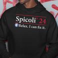 Spicoli 24 Relax I Can Fix It Spicoli Vintage 2024 Hoodie Unique Gifts