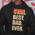 Stan Best Dad Ever Retro For Dad Hoodie Unique Gifts