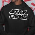 Stay Firme Foo Galactic Stars Themed Mexican Sayings Hoodie Unique Gifts