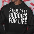 Stem Cell Buddies For Life Transplant Survivor Hoodie Unique Gifts