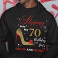 Stepping Into My 70Th Birthday With God's Grace And Mercy Hoodie Unique Gifts