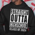 Straight Outta High School Class Of 2024 Hoodie Funny Gifts