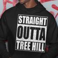 Straight Outta Tree Hill Wilmington North Carolina Hoodie Unique Gifts