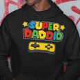 Super Daddio Gamer Dad Hoodie Funny Gifts