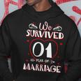 We Survived 1 Year Of Marriage Couple 1St Anniversary Hoodie Unique Gifts