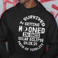 I Survived Getting Mooned In Ohio Solar Eclipse April 8 2024 Hoodie Unique Gifts
