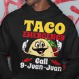 Taco Emergency Call 9 Juan Juan Cinco De Mayo Mexican Hoodie Unique Gifts