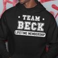 Team Beck Lifetime Membership Family Last Name Hoodie Funny Gifts