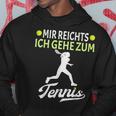 Tennis Player Mir Reichts Ich Gehe Zum Tennis Hoodie Lustige Geschenke