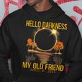 Total Eclipse 2024 Hello Darkness My Old Friend Hoodie Funny Gifts