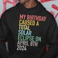 Total Solar Eclipse 4-8-2024 April 8Th Birthday Astrology Hoodie Unique Gifts