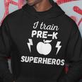 I Train Pre K Superheros Graphic Hoodie Unique Gifts