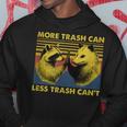 More Trash Can Less Trash Can't Raccoon Meme Hoodie Unique Gifts