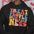 Treat People With Kindness Trendy Preppy Words On Back Hoodie Personalized Gifts