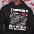 Truckers Prayer Keep Me Safe Get Me Home Hauler Truck Driver Hoodie Unique Gifts