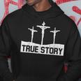 True Story Christmas Jesus On Cross Religious Christian Hoodie Unique Gifts