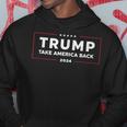 Trump Take America Back 2024 Trump 24 Conservative Election Hoodie Funny Gifts
