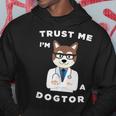 Trust Me I'm A Dogtor Dog Doctor Lover Veterinarian Hoodie Unique Gifts