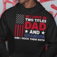 I Have Two Titles Dad And Grandpa Fathers Day Usa Flag Hoodie Personalized Gifts