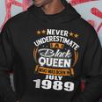 Never Underestimate A Black Queen July 1989 Hoodie Personalized Gifts