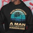 Never Underestimate A Man With An Engineering Degree Hoodie Funny Gifts