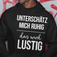 Underestimate Mich Ruhig Das Wird Lustig Hoodie Lustige Geschenke