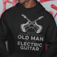 Never Underestimate An Old Man With An Electric Guitar Humor Hoodie Unique Gifts