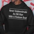 Never Underestimate An Old Man With A Pontoon Boat Hoodie Unique Gifts