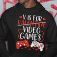 V Is For Video Games Valentine Gamer Valentines Day Boy Hoodie Funny Gifts
