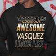 Vasquez Last Name Surname Matching Family Reunion Hoodie Funny Gifts