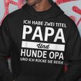 Vatertag Geschenk Dad Ich Habe Zwei Titel Papa Und Hunde Opa Kapuzenpullover Lustige Geschenke