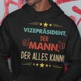 Vice President Der Mann Der Alles Kann Hoodie Lustige Geschenke