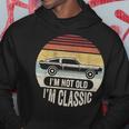 Vintage Not Old But Classic I'm Not Old I'm Classic Car Hoodie Personalized Gifts