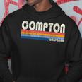 Vintage Retro 70S 80S Style Hometown Of Compton Ca Hoodie Personalized Gifts