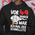 Vor 49 Jahren War Ich Mal Der Fastelste 49Th Birthday Man Hoodie Lustige Geschenke