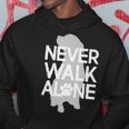 Never Walk Alone Dog Lover For Dog Lovers Hoodie Unique Gifts