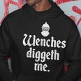 Wenches Diggeth Me Renaissance Fair Medieval Festival Hoodie Unique Gifts